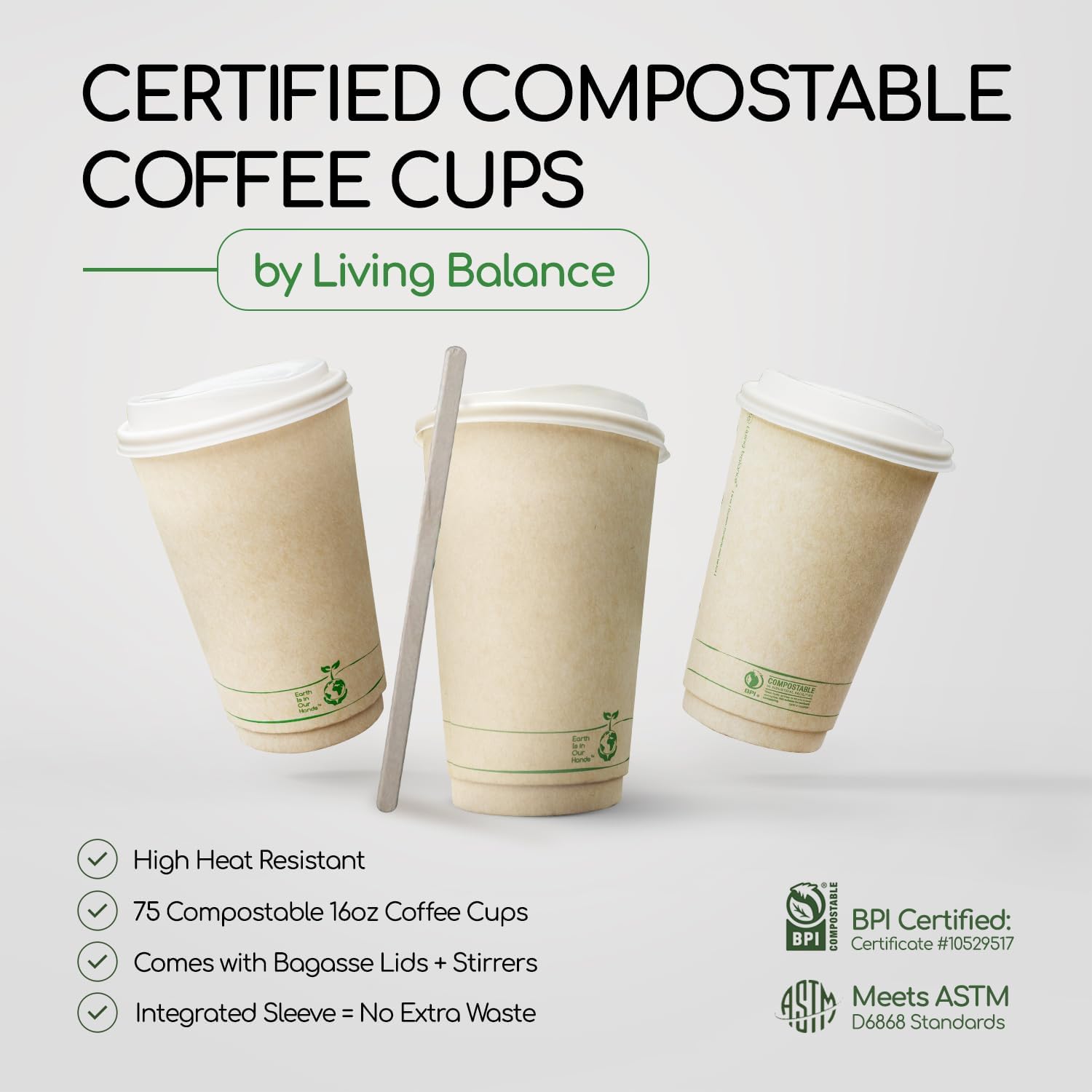Living Balance Certified Compostable Coffee Cups with Lids 16 oz – 75 Pack Cups with Stirrers & Integrated Sleeves | Leak Proof, BPA-Free & CPLA Certified Plant-based | To-Go cup for Hot & Cold Drinks