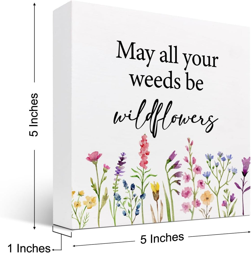 May All Your Weeds Be Wood Box Sign,Inspirational Wooden Block Sign,Motivational Desk Decor for Home Bedroom Office Shelf Wall Decor