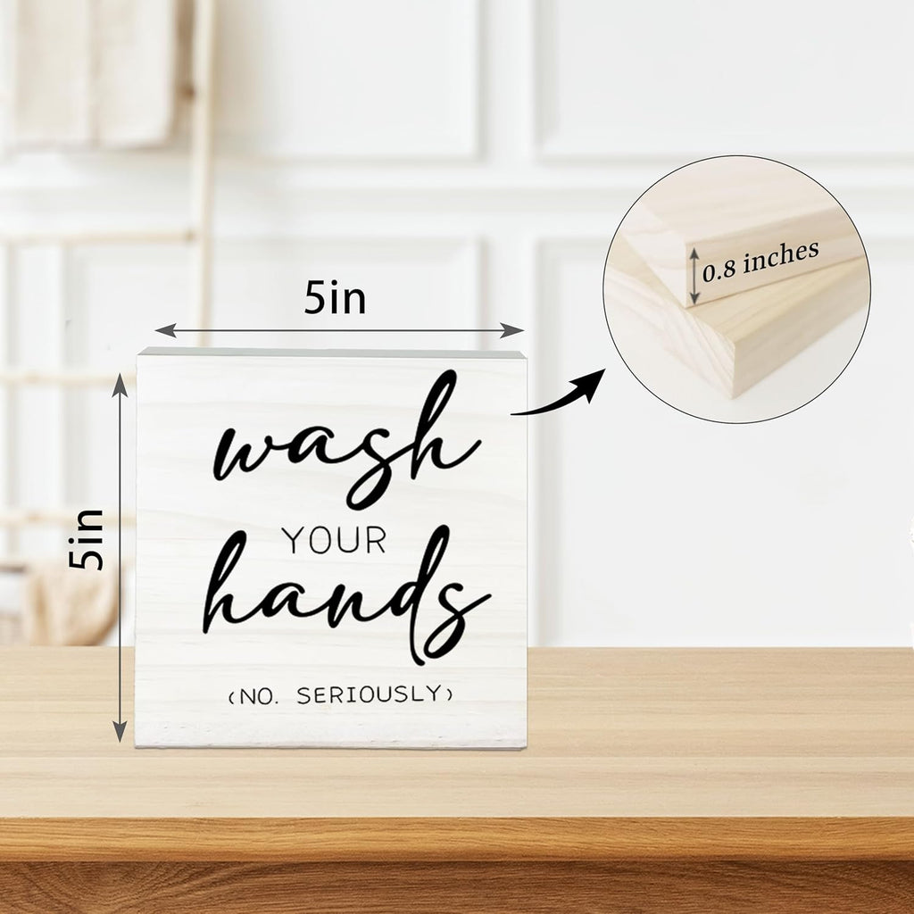 Wash Your Hands No Seriously Wooden Sign - Funny White Block Plaque Desk Decoration-5x5 inches Rustic Wood Block Gifts For Friends Family Coworkers-Restroom Bathroom Tabletop Favors & Supplies-A05
