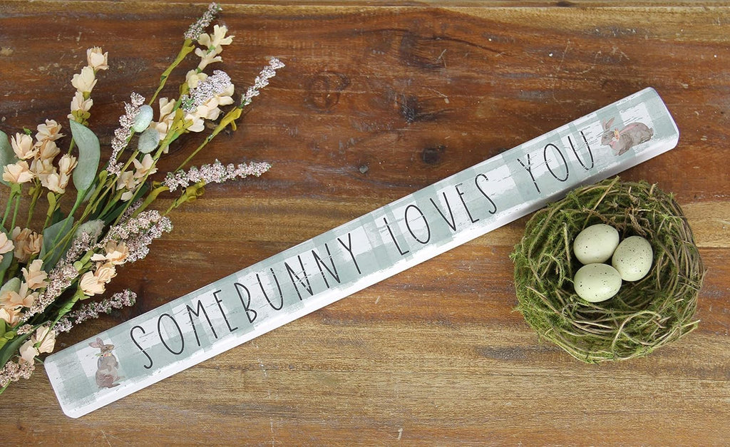 Simply Said, INC Talking Sticks 16" x 1.5" Wood Sign TLK1407 - Somebunny Loves You