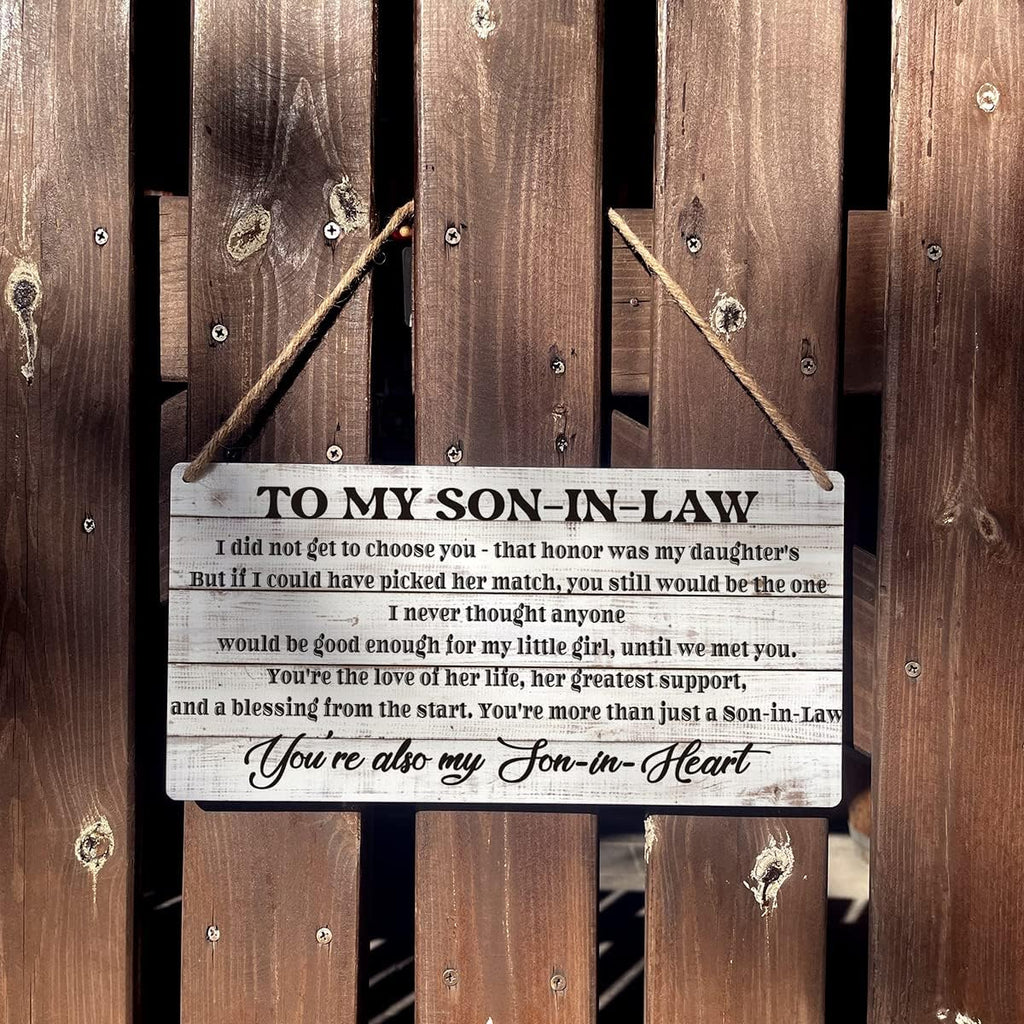 Qious Inspirational Gift Signs Farmhouse to My Son in Law I Did Not Get to Choose You That Honor Was My Daughters Wooden Hanging Sign Rustic Wall Art Home Decoration 12 x 6 Inches…